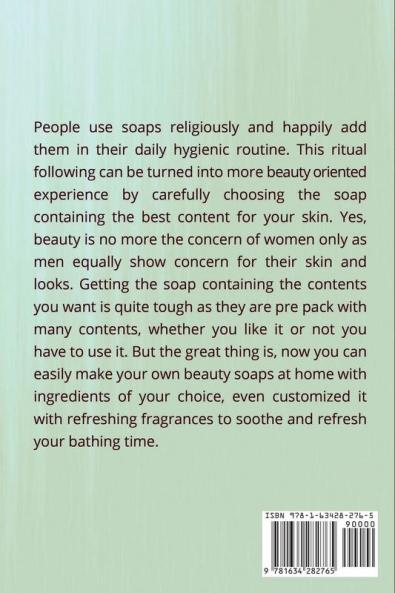 Soap Making Recipes Book 4: Glycerin Soap Recipes