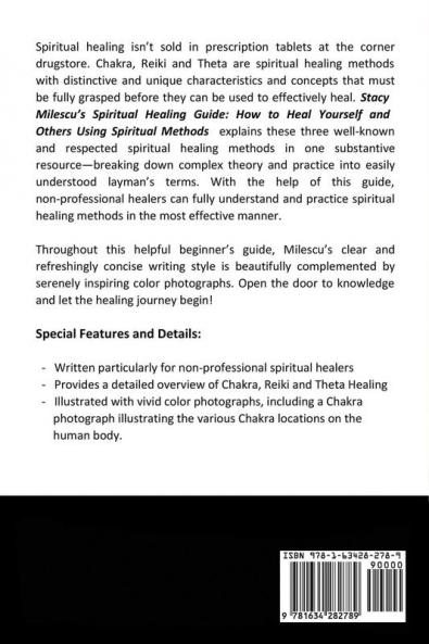 Spiritual Healing Guide: How to Heal Yourself and Others Using Spiritual Methods: Chakra Reiki and Theta Healing Guides for Spiritual Healing