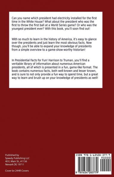 Presidential Facts for Fun! Harrison to Truman