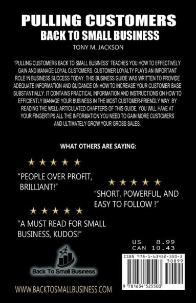 Pulling Customers Back To Small Business: A 7-Topic Guide for Small Business Owners and Store Managers