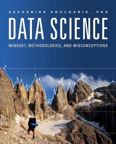Data Science: Mindset Methodologies & Misconceptions