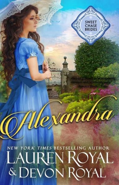 Alexandra: 1 (Sweet Chase Brides: The Regency)