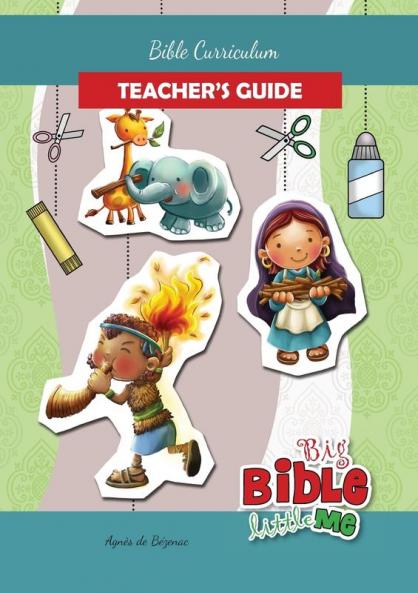 Bible Curriculum for Parents and Teachers: Teacher's Guide (Big Bible Little Me)