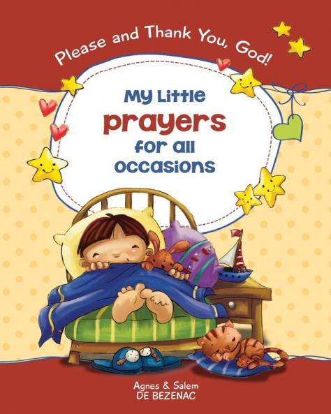 My Little Prayers for All Occasions: Please and Thank You God!