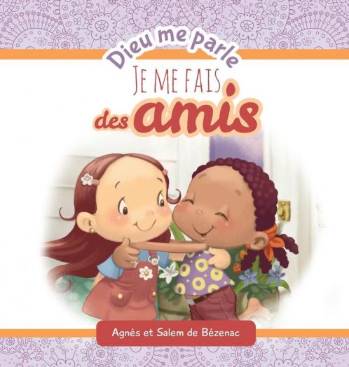 Dieu me parle d'amitié: Faire de nouveaux amis