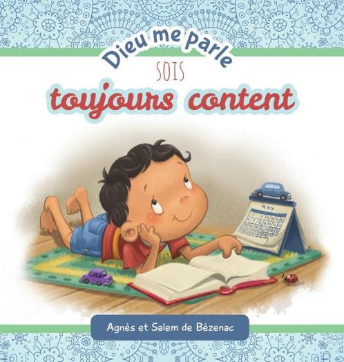Dieu me parle sois toujours content