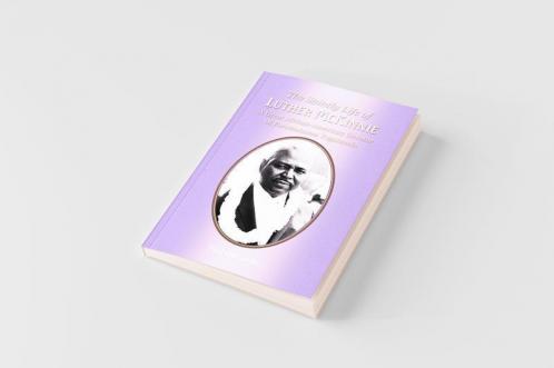 The Saintly Life of LUTHER MCKINNIE