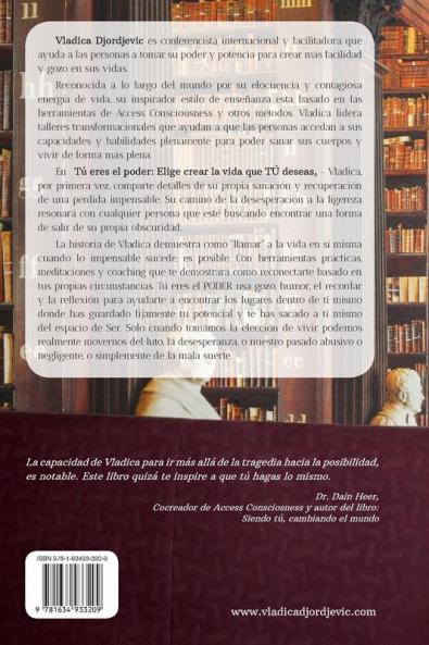 TÚ eres el PODER: Elige crear la vida que TÚ deseas (Spanish)