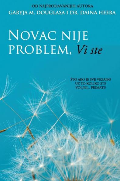 Novac nije problem Vi ste (Croatian)