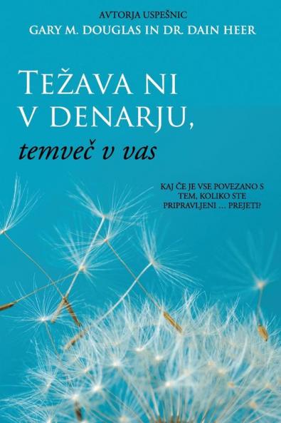 Tezava ni v denarju, temveč v vas (Slovenian) (Slovene Edition)