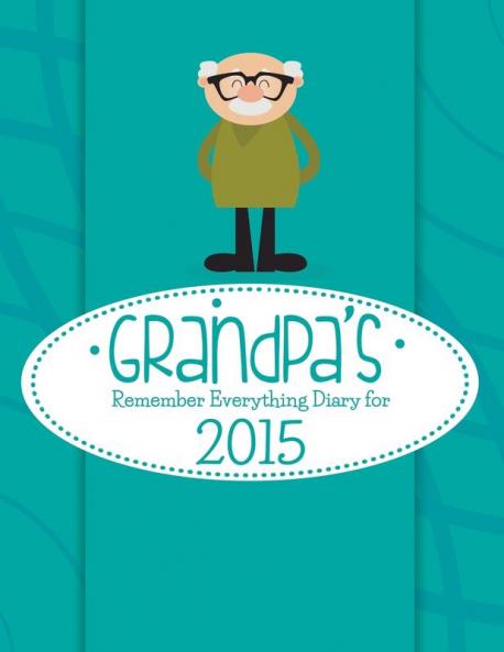 Grandpa's Remember Everything Diary