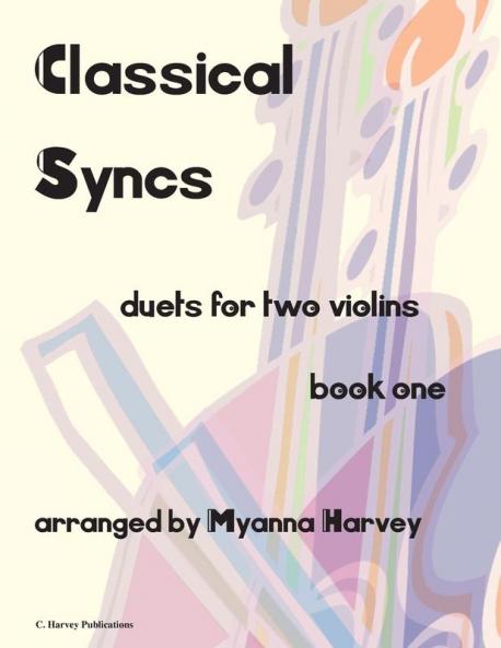 Classical Syncs; Duets for Two Violins Book One