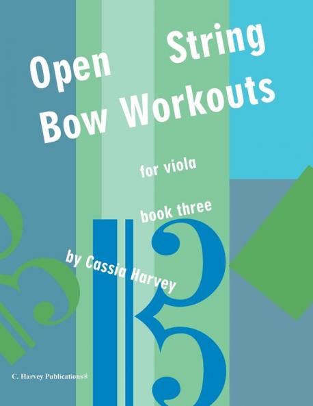 Open String Bow Workouts for Viola Book Three