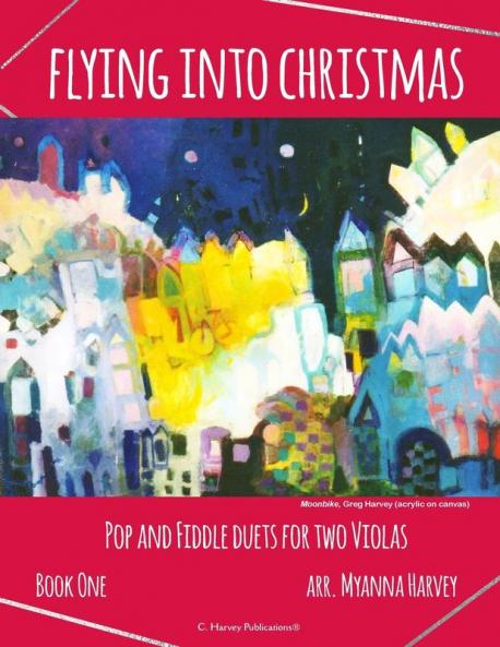Flying into Christmas Pop and Fiddle Duets for Two Violas Book One