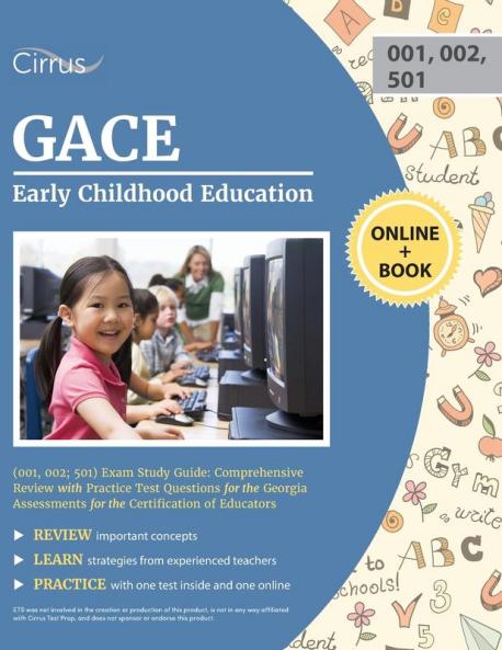GACE Early Childhood Education (001 002; 501) Exam Study Guide