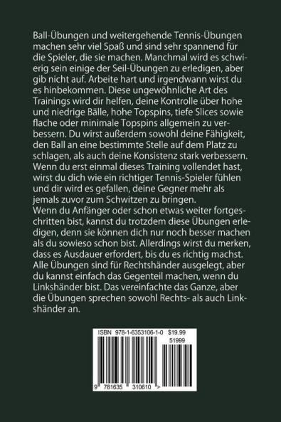 54 Tennis-Übungen Für Das Heutige Spiel: Zur Verbesserung Von Konsistenz Und Stärke