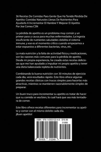 36 Recetas De Comidas Para Gente Que Ha Tenido Pérdida De Apetito: Comidas Naturales Llenas De Nutrientes Para Ayudarlo A Incrementar El Hambre Y Mejorar El Apetito