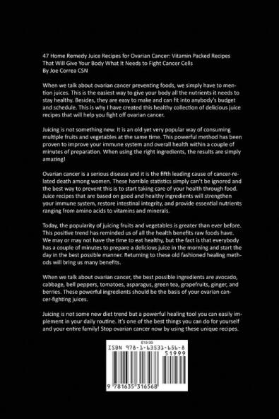 47 Home Remedy Juice Recipes for Ovarian Cancer: Vitamin Packed Recipes That Will Give Your Body What It Needs to Fight Cancer