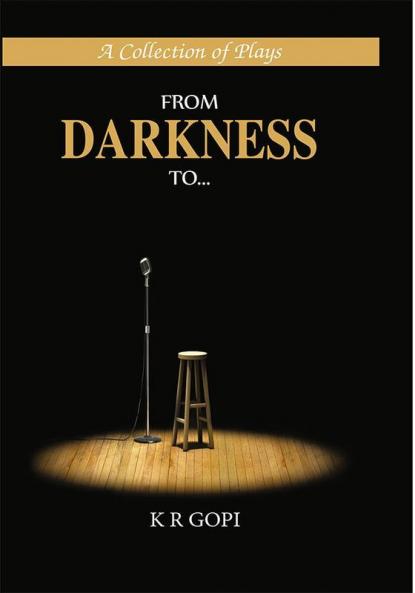 From Darkness To…