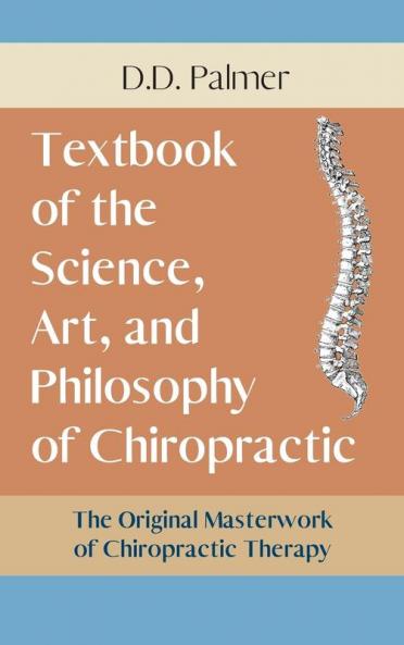 Text-Book of the Science Art and Philosophy of Chiropractic/The Chiropractor's Adjuster