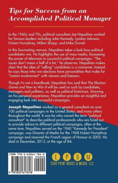 The Election Game and How to Win It