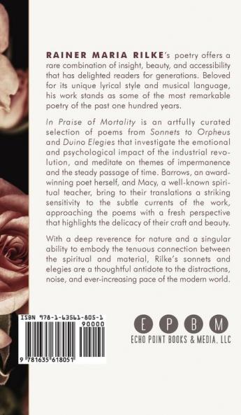 In Praise of Mortality: Selections from Rainer Maria Rilke's Duino Elegies and Sonnets to Orpheus