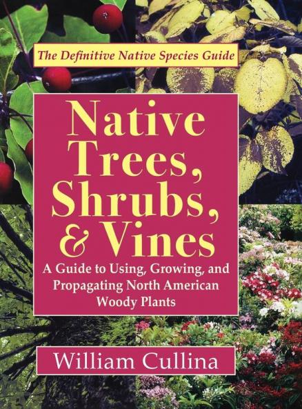Native Trees Shrubs and Vines