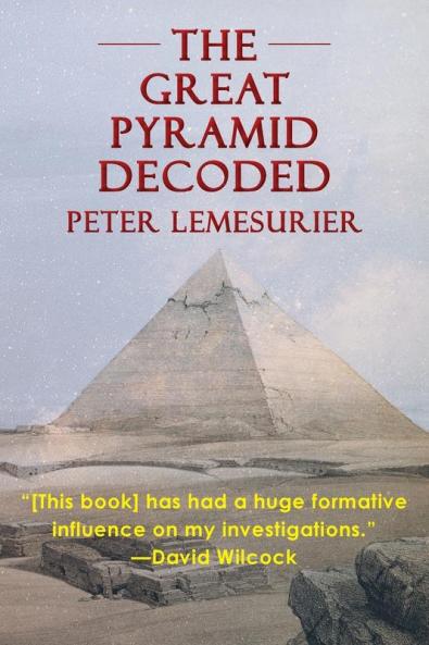 The Great Pyramid Decoded by Peter Lemesurier (1996)