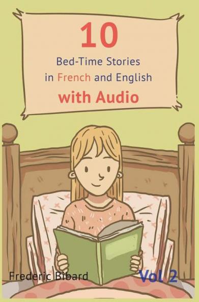 10 Bedtime Stories in French and English with audio.