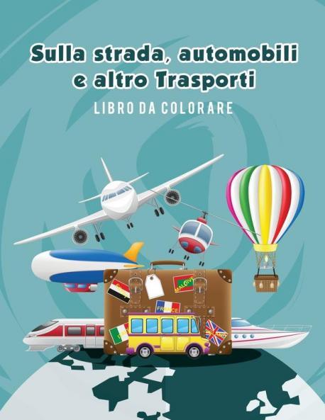 Sulla strada automobili e altro Trasporti libro da colorare