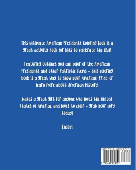 American Presidents Coloring Book: Activity Book for Kids - Patriotic - White House - USA - American History