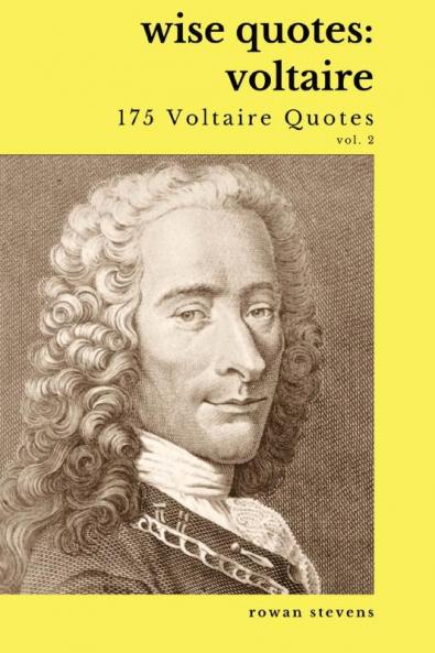 Wise Quotes - Voltaire (175 Voltaire Quotes)