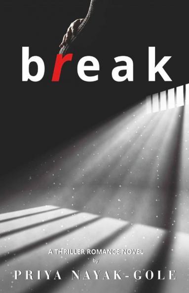 Break... : A Thriller Romance Novel