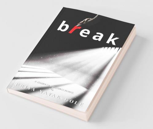 Break... : A Thriller Romance Novel