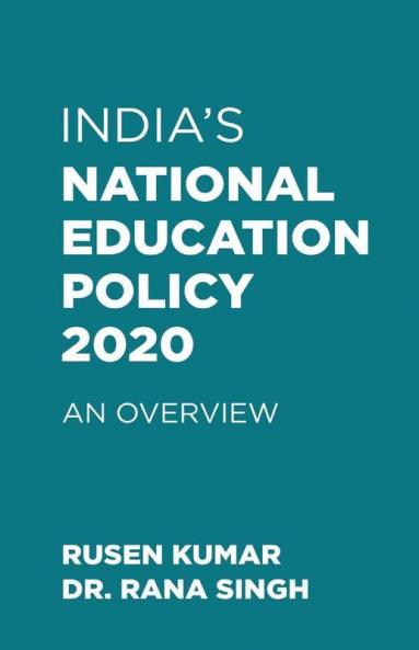 India’S National Education Policy 2020: An Overview