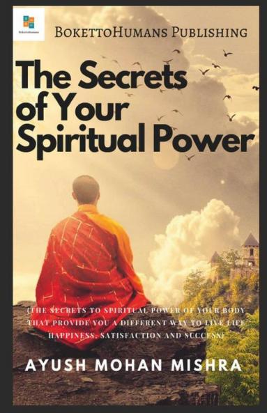 The Secrets Of Your Spiritual Power (Importance Of Spirituality For Modern Youth)