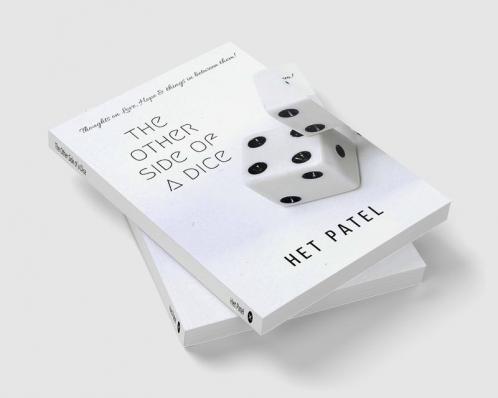 The Other Side of a Dice : Thoughts on love hope & things in between them!