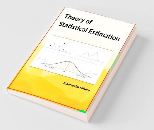 Theory Of Statistical Estimation