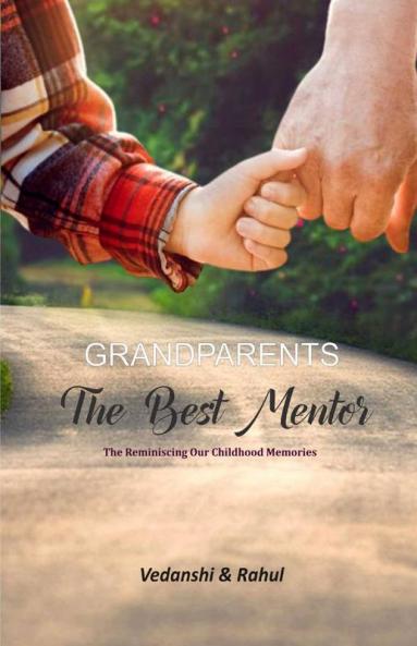 Grandparents: The Best Mentor