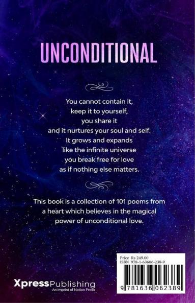 Unconditional - Breaking Free For Love: 101 Eternal Love Poems