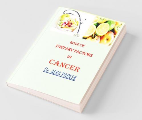 Role Of Dietary Factors In Cancer
