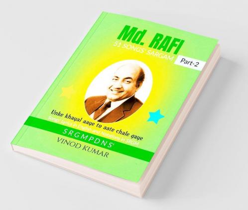 Md. RAFI 51 SONGS' SARGAM Part-2: Songs' Lyrics in English and Notations in SRGM