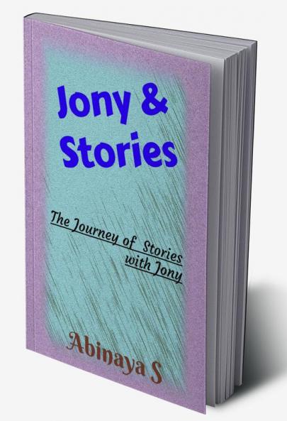 Jony &amp; Stories : The Journey of stories with Jony