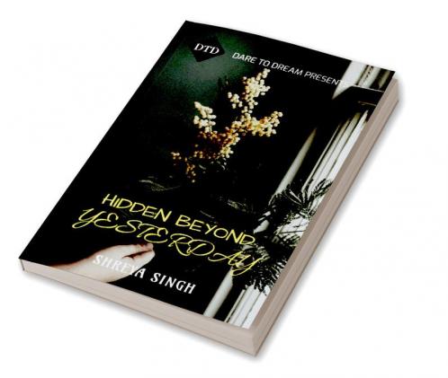 HIDDEN BEYOND YESTERDAY