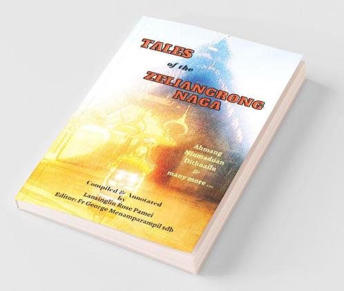 Tales Of The Zeliangrong Naga