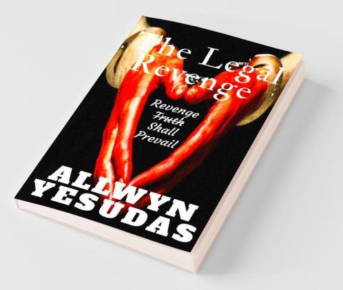 The Legal Revenge : Revenge Shall Prevail