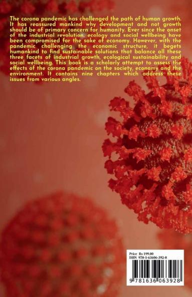 Corona Pandemic: Social Economic and Ecological Issues
