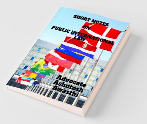 Short Notes On Public International Law