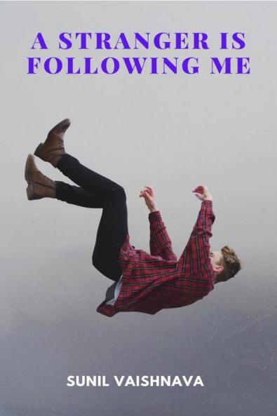 Stranger is Following Me