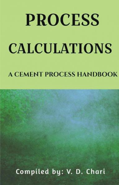 Process Calculations: A Cement Process Handbook